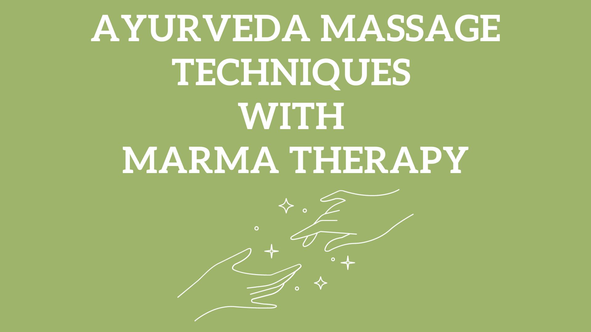 Ayurveda Massage Techniques with Marma therapy Charak Ayurveda