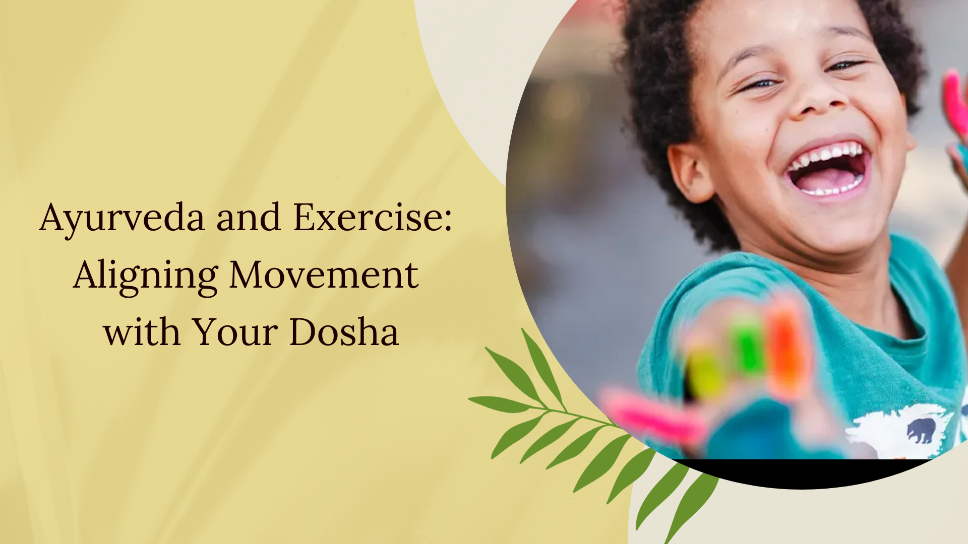 Ayurveda for Children: Supporting Growth and Development - Charak Ayurveda